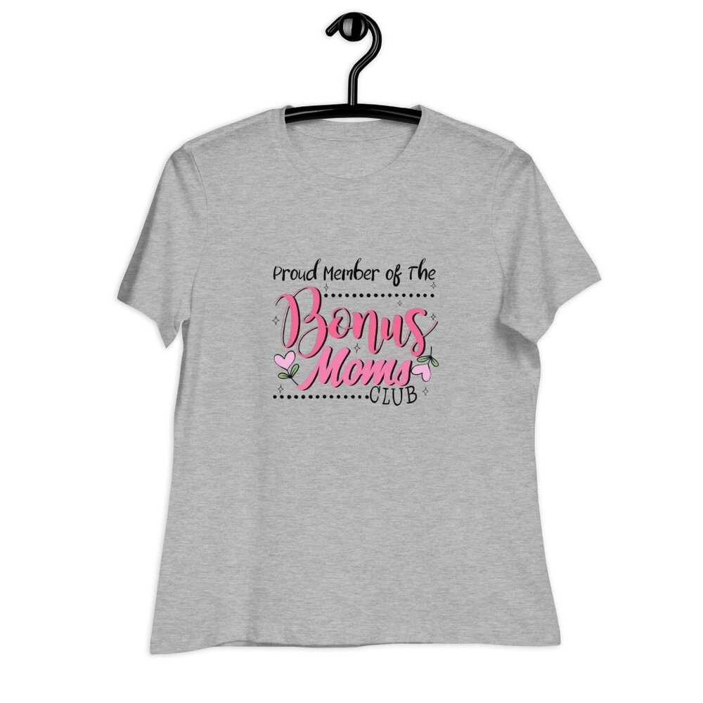 Proud member of the Bonus moms club Women's Relaxed T-Shirt